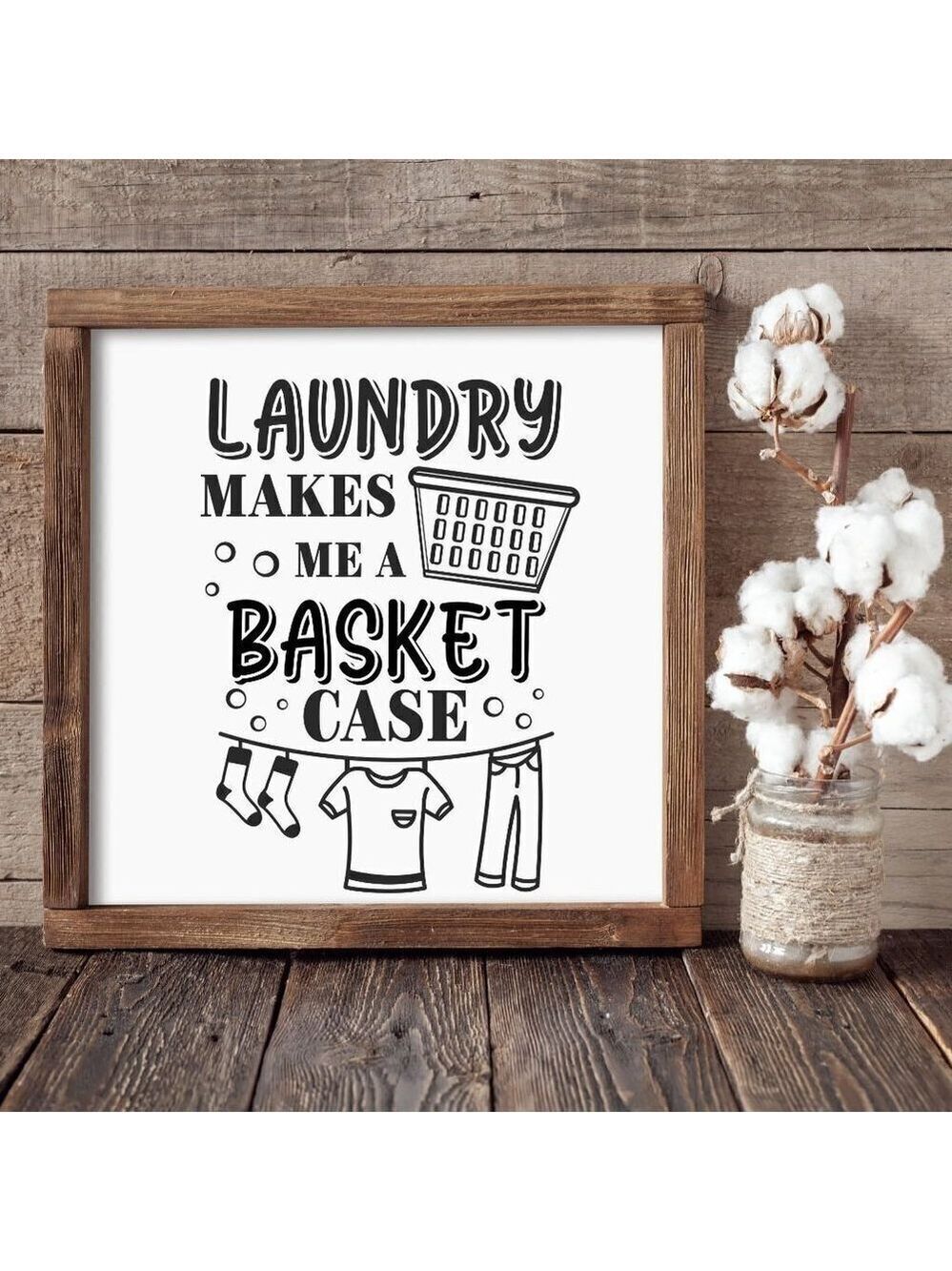 Laundry Makes Me a Basket Case Hand-crafted Sign